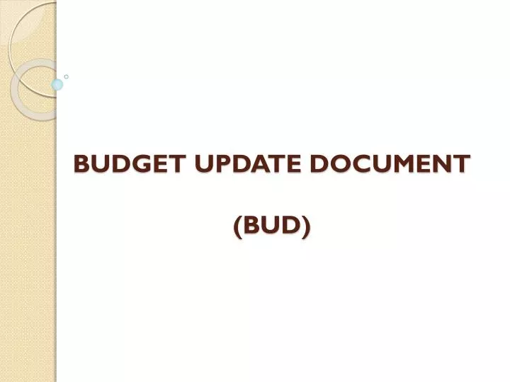 budget update document bud