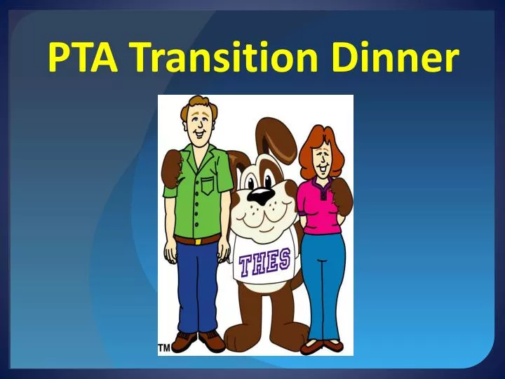 pta transition dinner