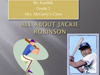 All about Jackie Robinson