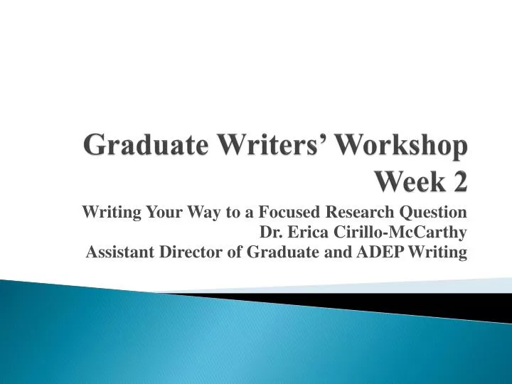 graduate writers workshop week 2