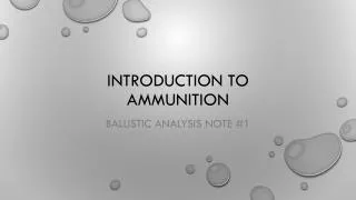 Introduction to ammunition