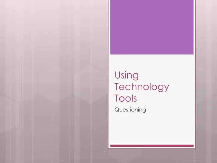 using technology tools