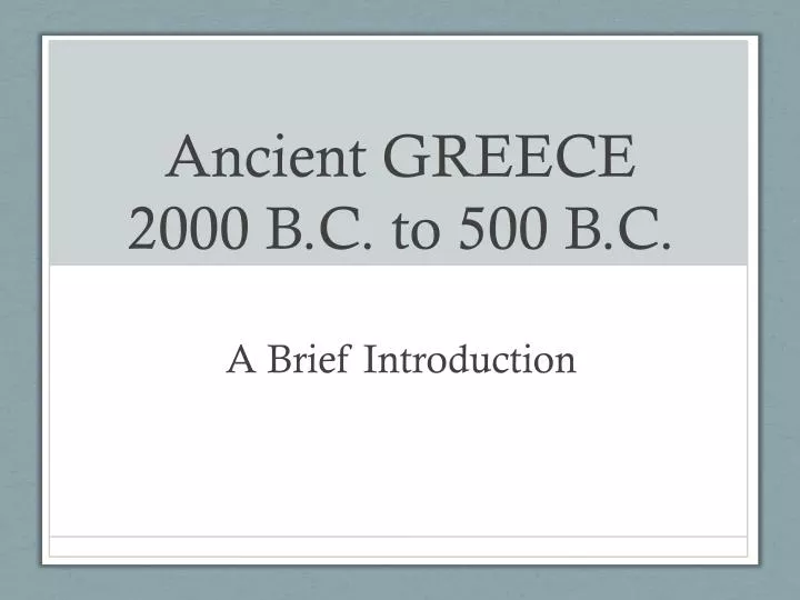 ancient greece 2000 b c to 500 b c