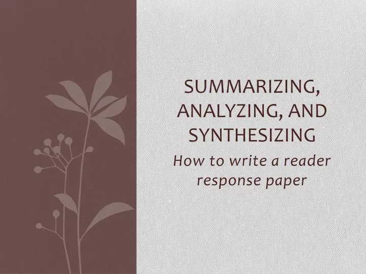 summarizing analyzing and synthesizing