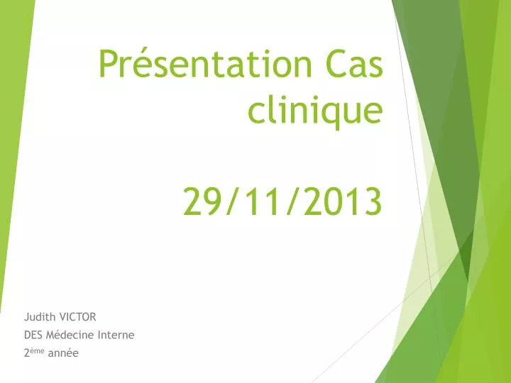 pr sentation cas clinique 29 11 2013