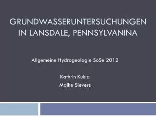 Grundwasseruntersuchungen in Lansdale , Pennsylvanina