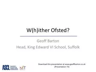 W(h)ither Ofsted ?