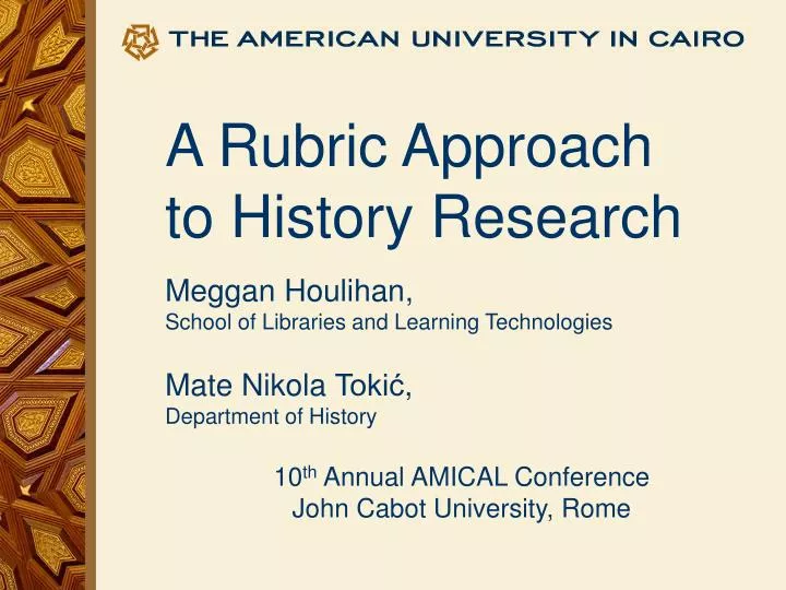 PPT - A Rubric Approach to History Research Meggan Houlihan ...