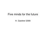 Five minds for the future - slide 1
