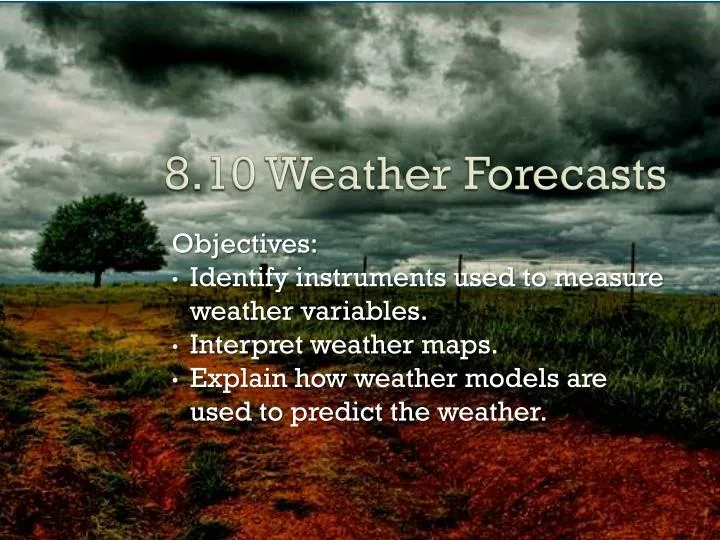 8 10 weather forecasts