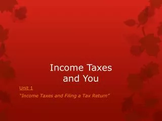 Income Taxes and You