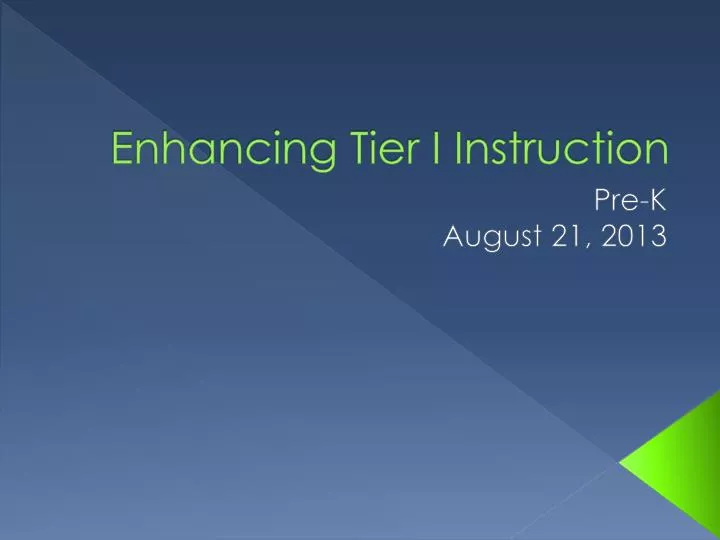 enhancing tier i instruction