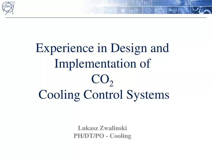 experience in design and implementation of co 2 cooling control systems