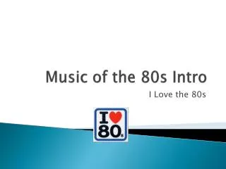 Music of the 80s Intro