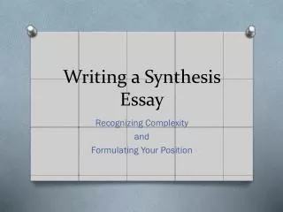 Writing a Synthesis Essay