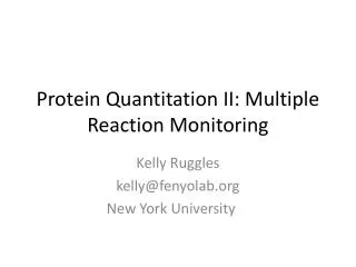 Protein Quantitation II: Multiple Reaction Monitoring