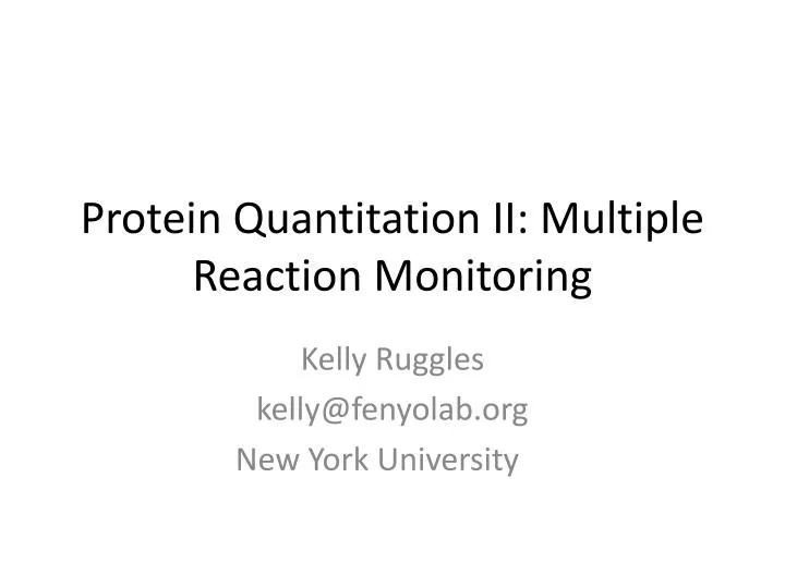 protein quantitation ii multiple reaction monitoring