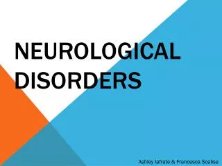 Neurological disorders