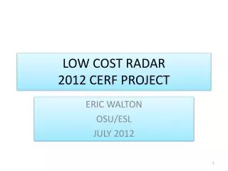 LOW COST RADAR 2012 CERF PROJECT