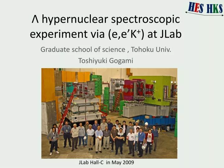 hypernuclear spectroscopic experiment via e e k at jlab