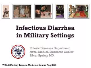 Infectious Diarrhea in Military Settings