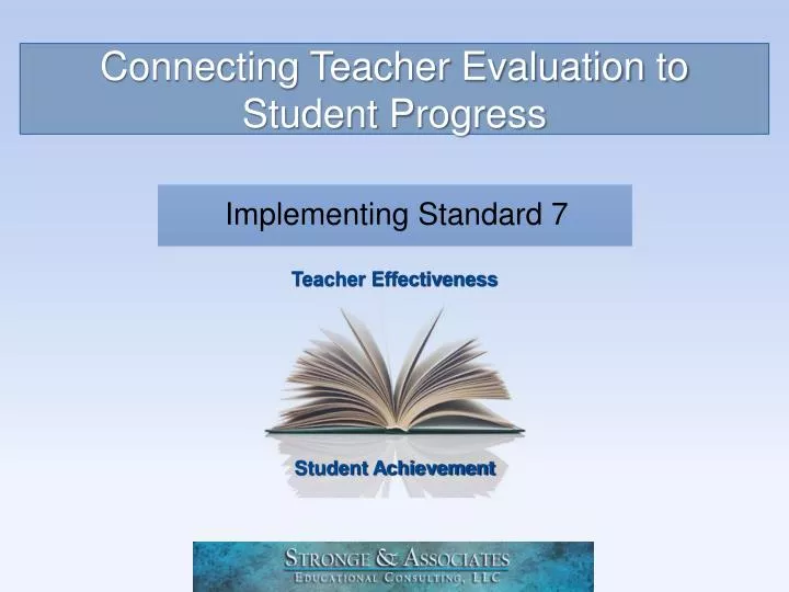 connecting teacher evaluation to student progress
