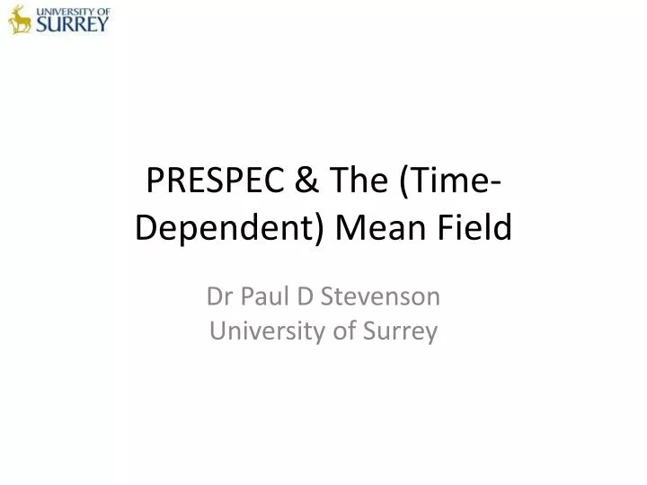 prespec the time dependent mean field