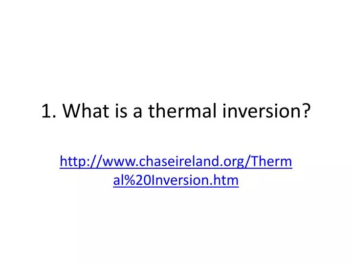 1 what is a thermal inversion