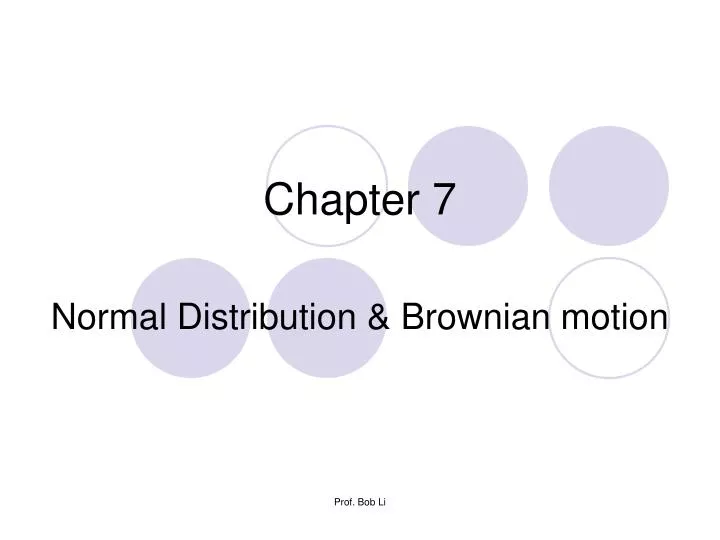 chapter 7 normal distribution brownian motion