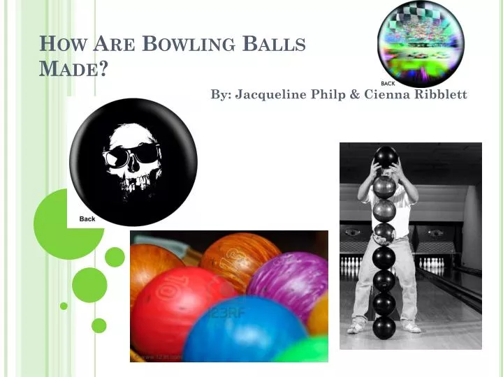 how are bowling balls made