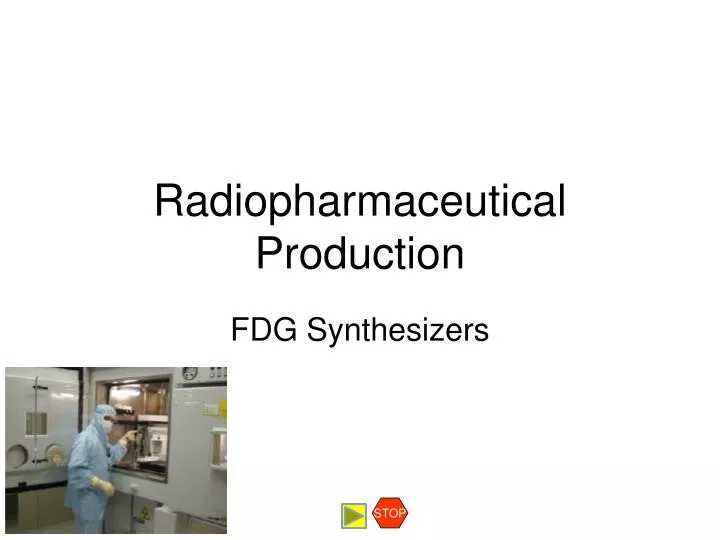 radiopharmaceutical production