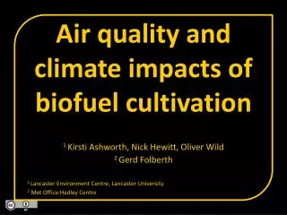 Air quality and climate impacts of biofuel cultivation