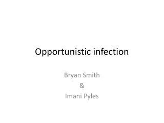 Opportunistic infection