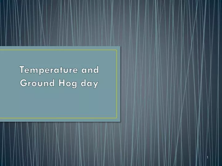 temperature and ground hog day