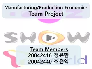 Manufacturing/Production Economics Team Project