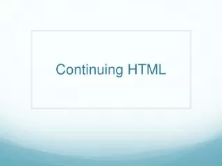 Continuing HTML