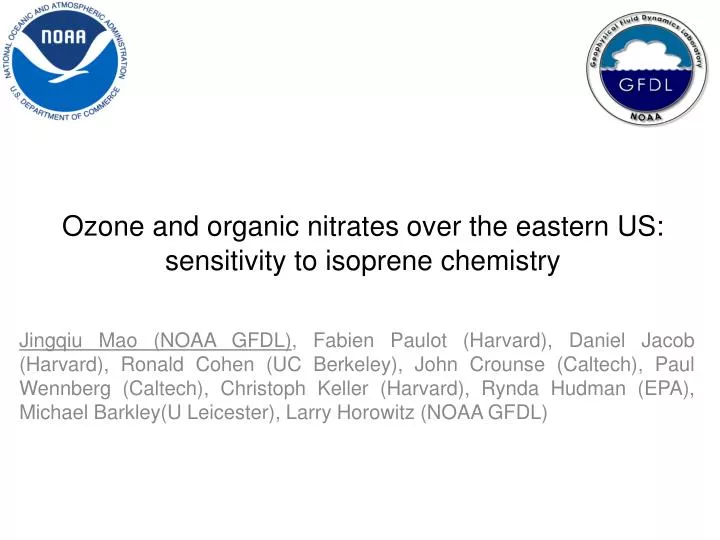 ozone and organic nitrates over the eastern us sensitivity to isoprene chemistry