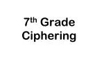 7 th Grade Ciphering - slide 1