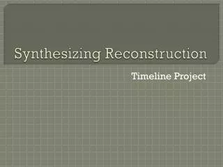 synthesizing reconstruction