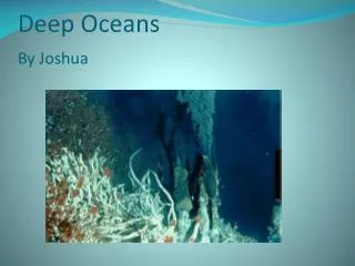 Deep Oceans By Joshua