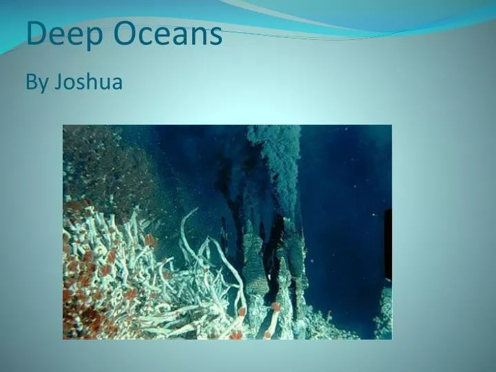 deep oceans by joshua