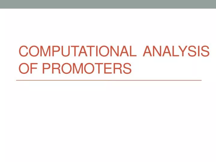 computational analysis of promoters