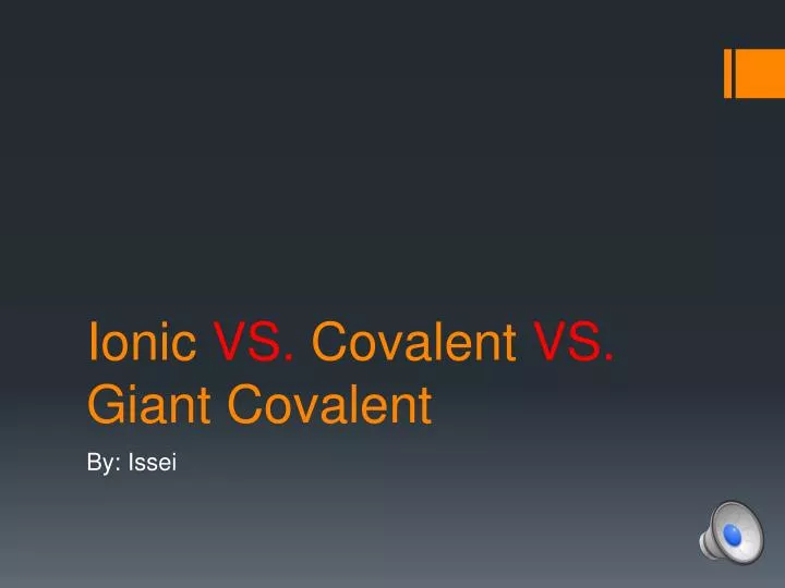 i onic vs covalent vs giant covalent