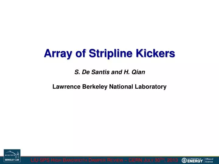 array of stripline kickers s de santis and h qian lawrence berkeley national laboratory