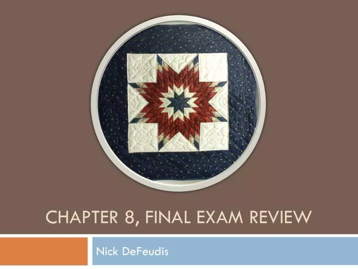 chapter 8 final exam review