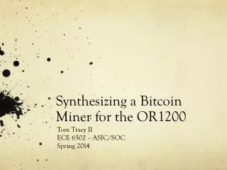 Synthesizing a Bitcoin Miner for the OR1200