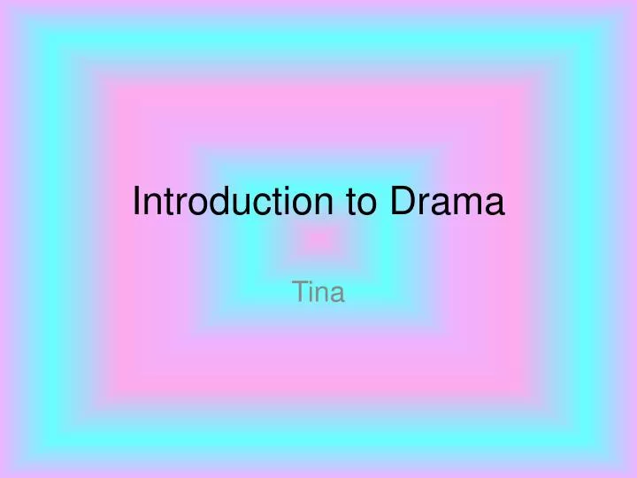 introduction to drama