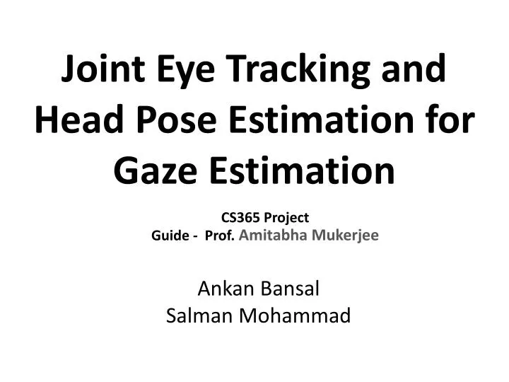 joint eye tracking and head pose estimation for gaze estimation