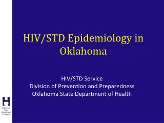 HIV/STD Epidemiology in Oklahoma