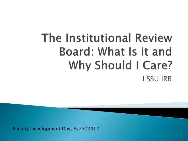 the institutional review board what is it and why should i care